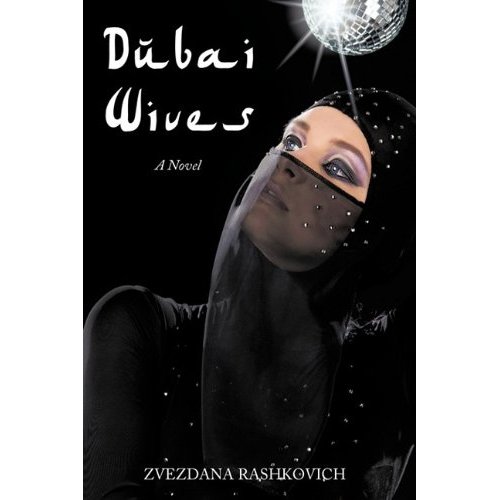 Dubai Wives by Zvezdana Rashkovich