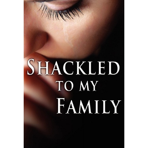 Shackled to My Family