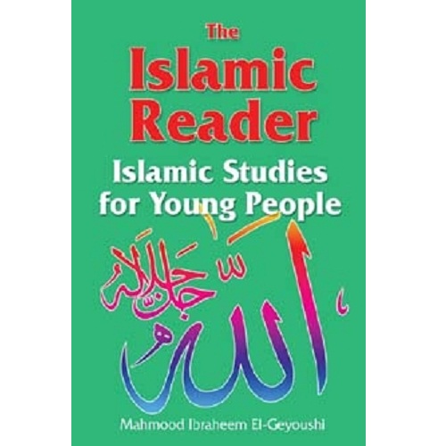 The Islamic Reader: Islamic Studies for Young People