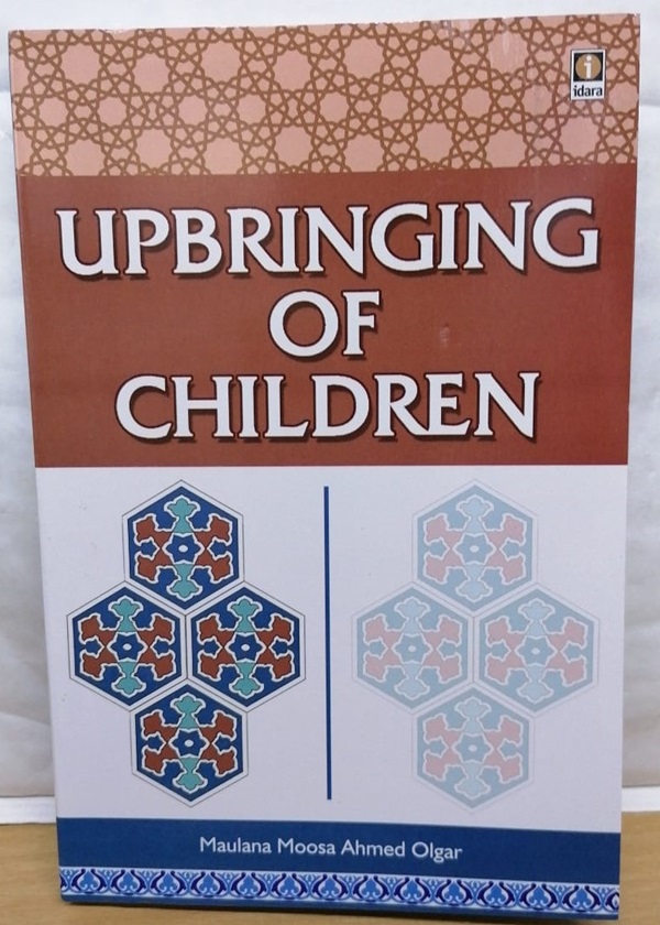 upbringing of children by maulana moosa