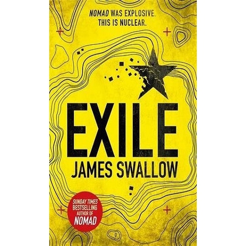 Exile: The explosive new action thriller from the Sunday Times bestselling author of Nomad (The Marc Dane series)