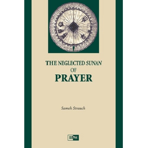 The Neglected Sunan of Prayer book