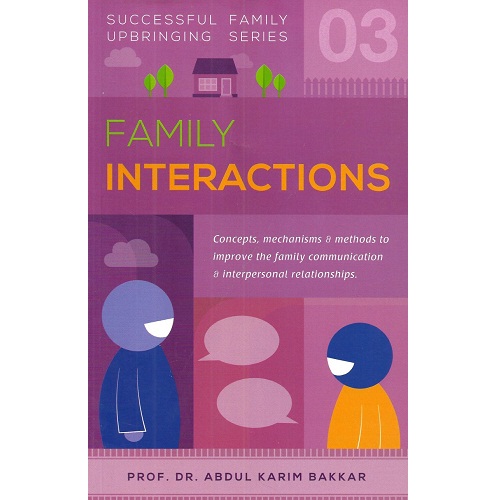 Family Interactions (Successful Family Upbringing Series-03)