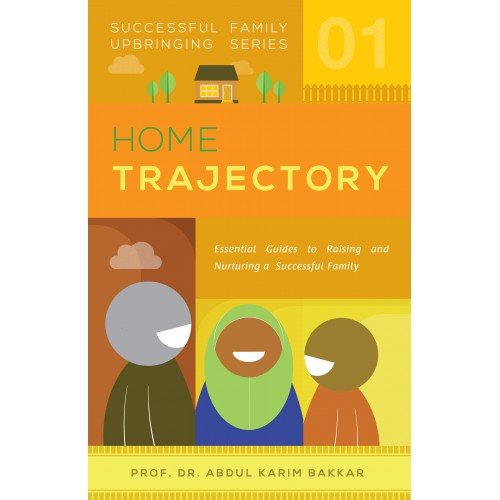 Home Trajectory (Successful Family Upbringing Series-01)