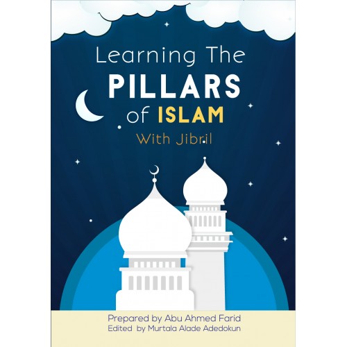 Learning the Pillars of Islam with Jibril