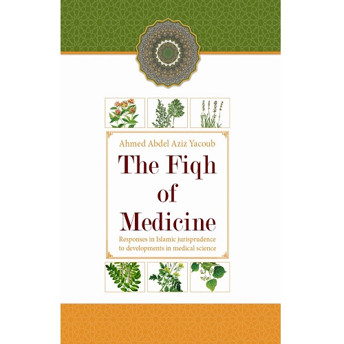 The Fiqh Of Medicine