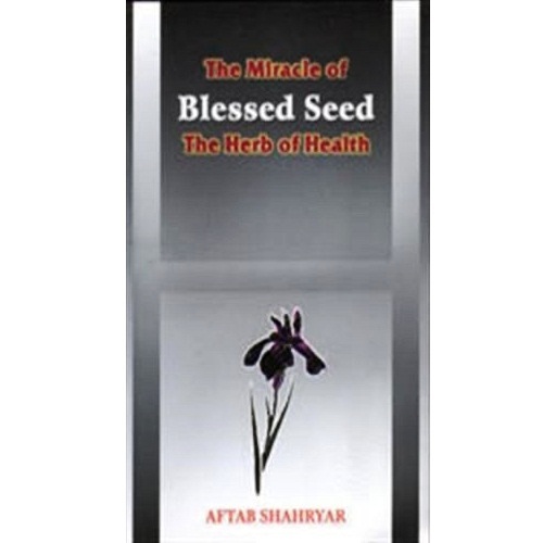 The Miracle of the Blessed Seed (The Herb of Health)