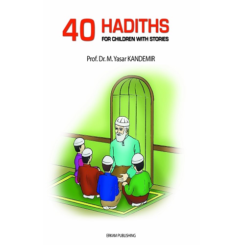 40 Hadiths for Children with Stories