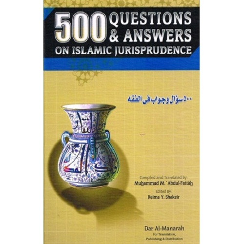 500 Questions & Answers on Islamic Jurisprudence By Muhammad M. Abdul-Fattah