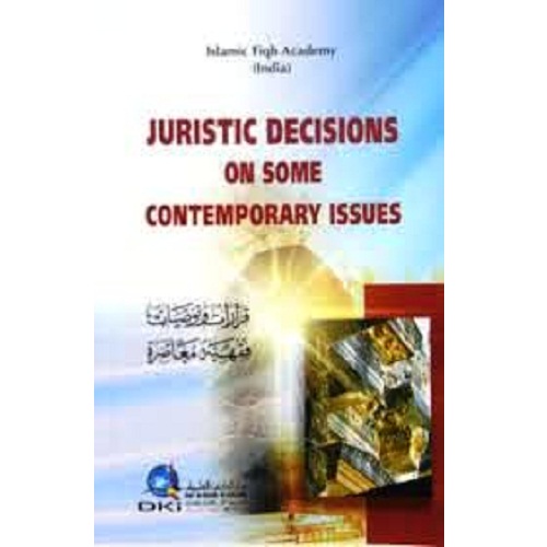 Juristic Decisions on Some Contemporary Issues