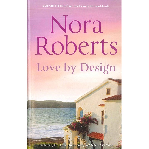 Love By Design by Nora Roberts