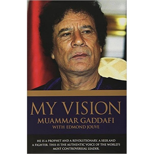 My Vision: Muammar Gaddafi, Edmond Jouve