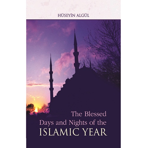 The Blessed Days & Night of the Islamic Year