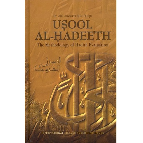 Usool Al Hadeeth The Methodology of Hadith Evaluation