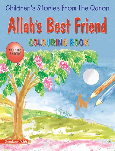 Allah's Best Friend (Colouring Book) by Saniyasnain Khan