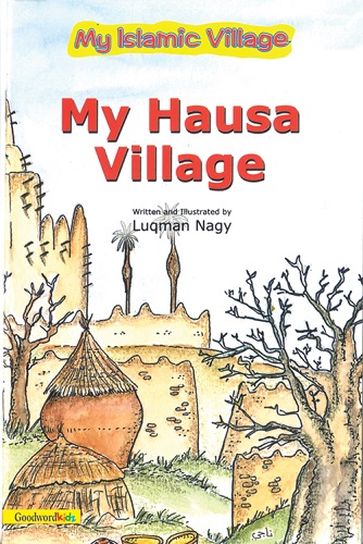 My Hausa Village by Luqman Nagy