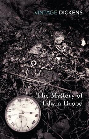 The Mystery of EdwinDrood (Vintage Classics) by Charles Dickens