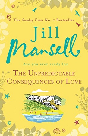 The Unpredictable Consequences of Love by Jill Mansell