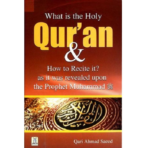 What is The Holy Quran & How to Recite it