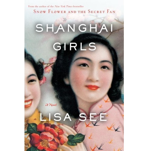 Shanghai Girls: A Novel