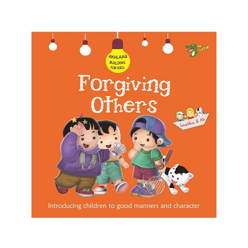 Forgiving Others (Akhlaaq Building Series)