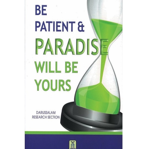 Be Patient and Paradise will be Yours