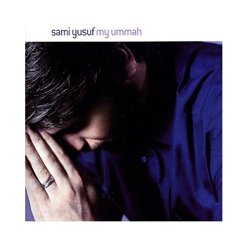 My Ummah ( Album ) – Sami Yusuf