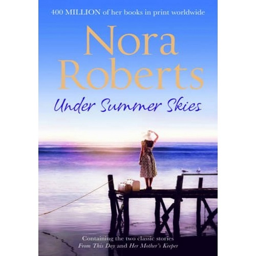 Under Summer Skies by Nora Roberts