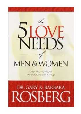 The 5 LOVE NEEDS OF MEN & WOMEN