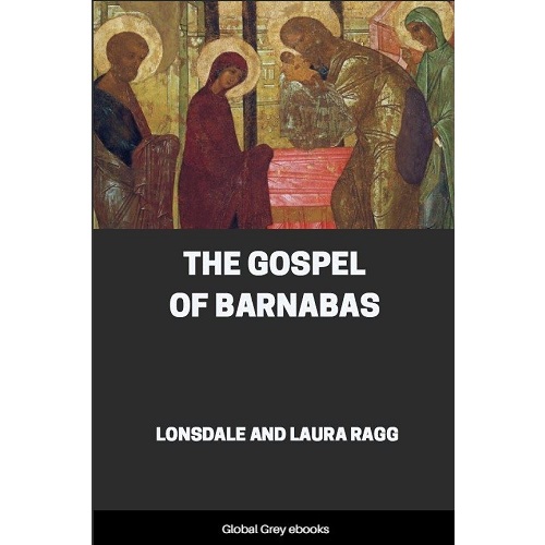 The Gospel of Barnabas Lonsdale and Laura Ragg