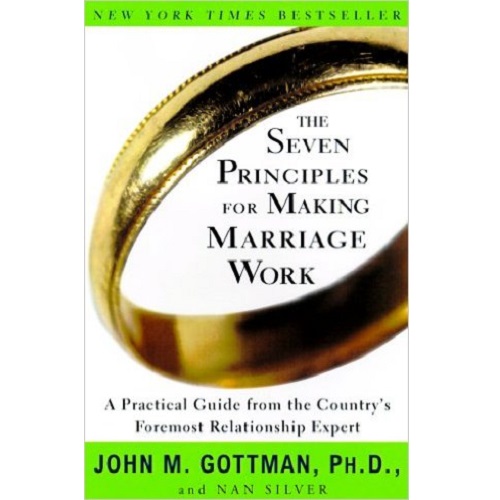 The Seven Principles for Making Marriage Work