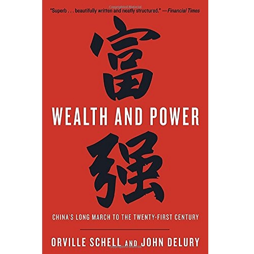 Wealth and Power: China's Long March to the Twenty-first Century