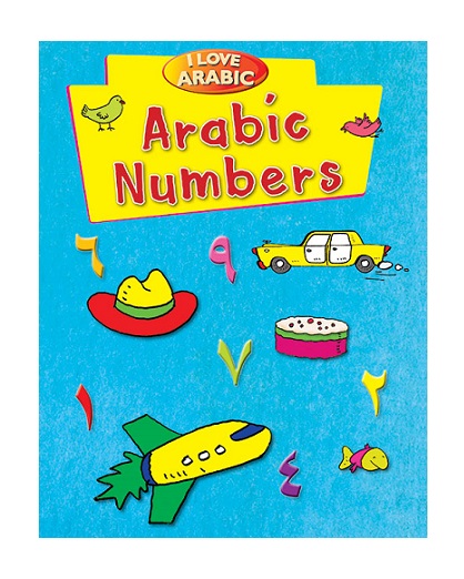 I LOVE ARABIC: Arabic Numbers