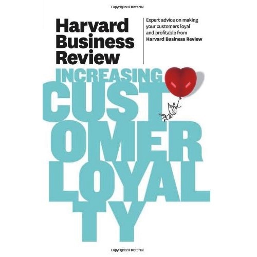 Harvard Business Review on Increasing Customer Loyalty