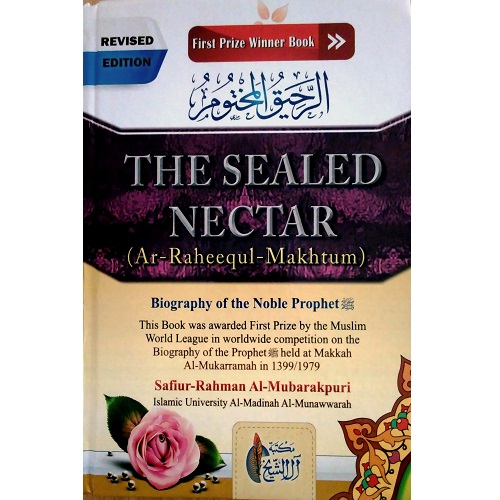 The Sealed Nectar by Ar-Raheequl-Makhtum