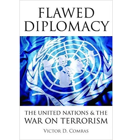 Flawed Diplomacy: The United Nations & the War on Terrorism