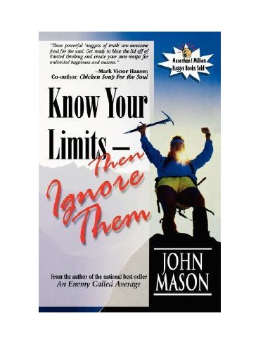 Know Your Limits - Then Ignore Them