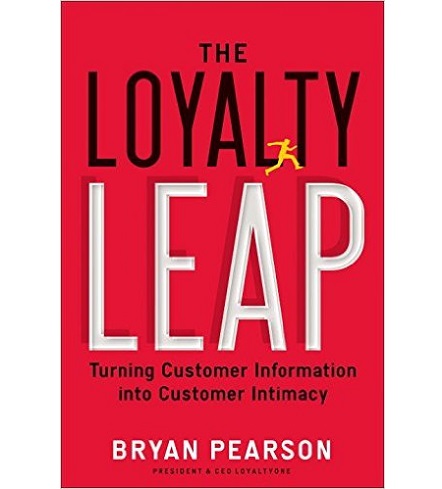 The Loyalty Leap: Turning Customer Information into Customer Intimacy