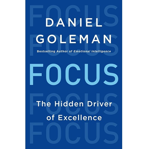 Focus: The Hidden Driver of Excellence