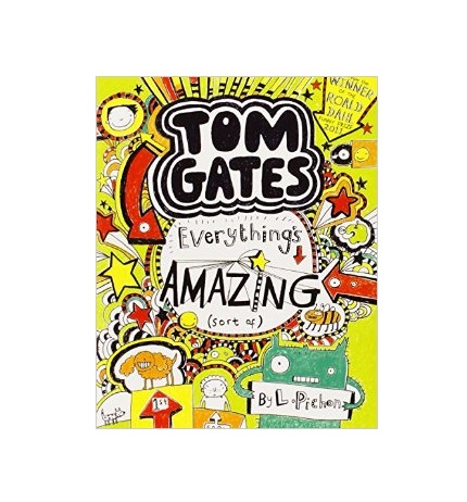 Everything's Amazing (sort of) (Tom Gates)