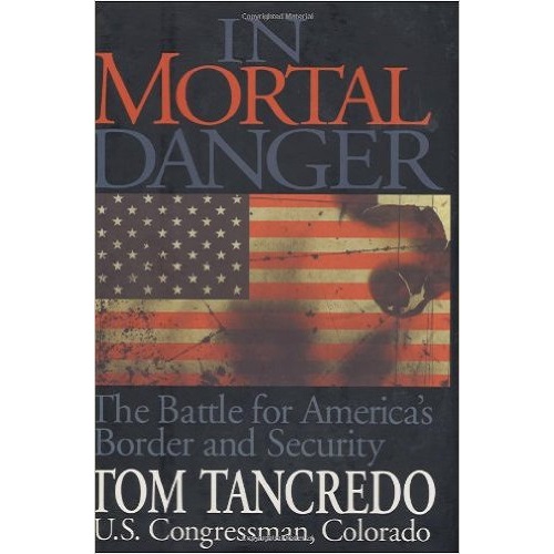 In Mortal Danger: The Battle for America's Border and Security