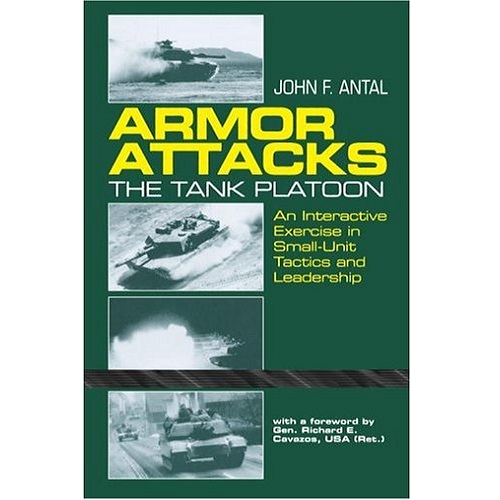 Armor Attacks: The Tank Platoon - An Interactive Exercise in Small-Unit Tactics and Leadership