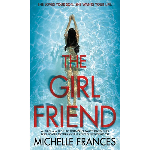The Girlfriend: The Most Gripping Debut Psychological Thriller of the Year