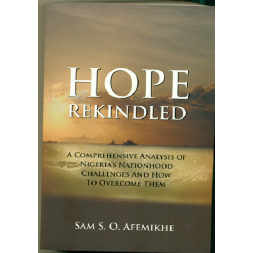 Hope Rekindled by Sam S.O Afemikhe