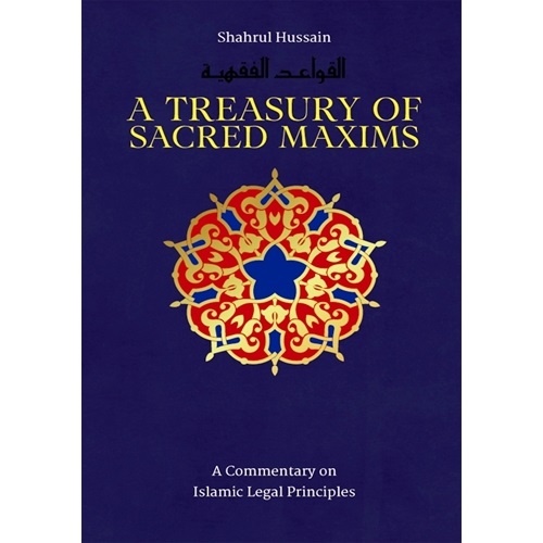 Treasury of Sacred Maxims: Commentary on Legal Principles