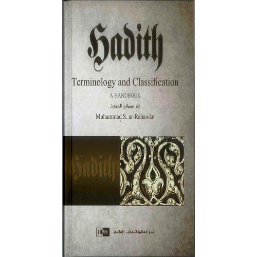 Hadith Terminology and Classification: A Handbook