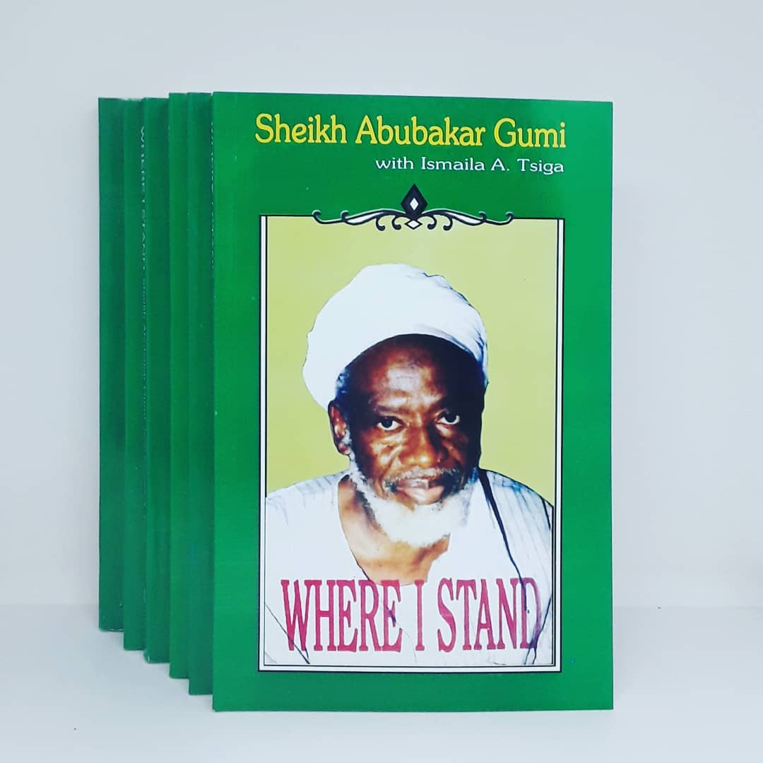 Where I Stand by Sheikh Abubakar Gumi
