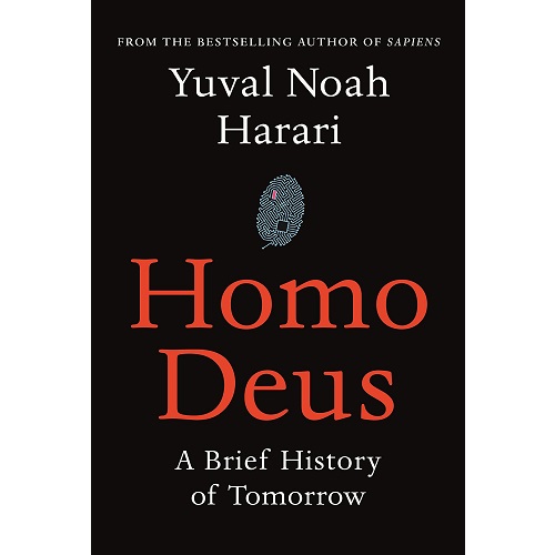 Homo Deus: A Brief History of Tomorrow