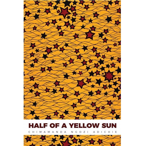 Half of a Yellow Sun by Chimamanda Ngozi Adichie