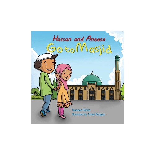 Hassan and Aneesa Go to Masjid